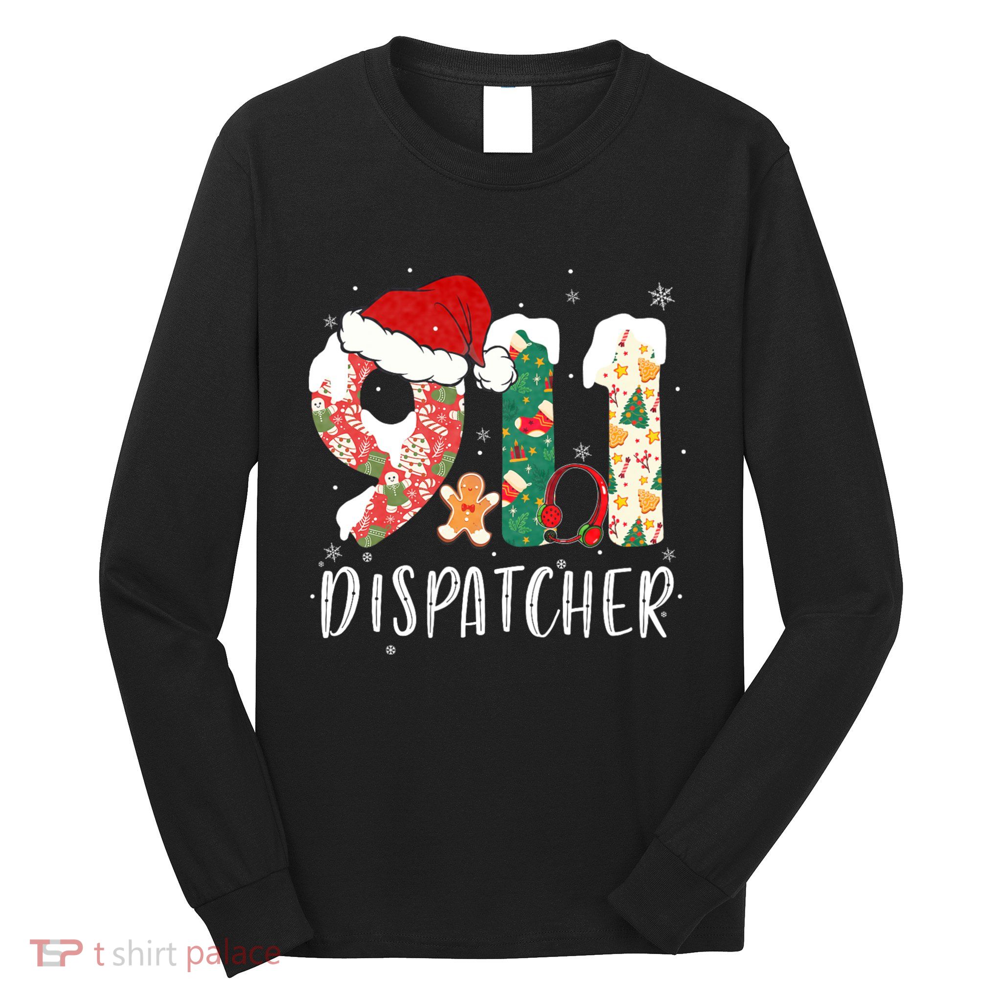 Christmas 911 Dispatcher SantaS Favorite 911 Dispatcher Long Sleeve Shirt