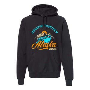 Cruising Alaska 2025 Alaskan Cruise Family Matching Premium Hoodie