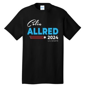 Colin Allred 2024 For Us Senate Texas Tx Democrat Senator Tall T-Shirt