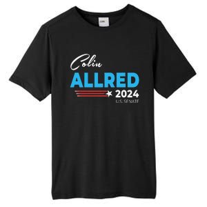 Colin Allred 2024 For Us Senate Texas Tx Democrat Senator Tall Fusion ChromaSoft Performance T-Shirt