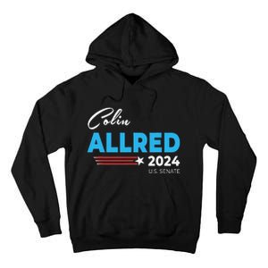 Colin Allred 2024 For Us Senate Texas Tx Democrat Senator Tall Hoodie