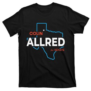 Colin Allred 2024 For Us Senate Texas Tx Democrat Senator T-Shirt