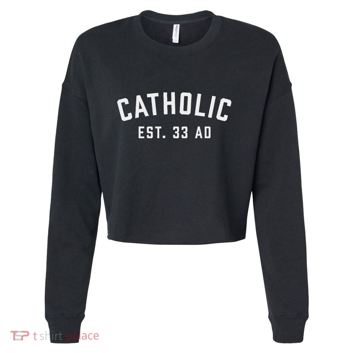 Catholic Ad 33 Christian Religious Cropped Pullover Crew