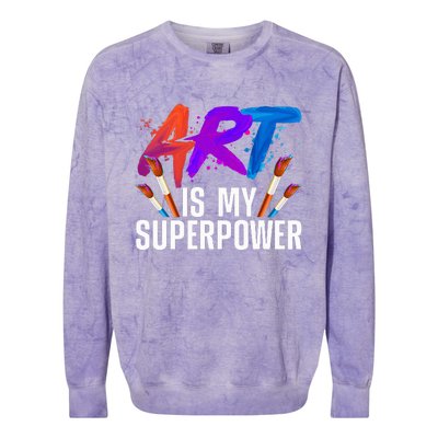 Cool Art Art Teacher Artist Painter Superpower Colorblast Crewneck Sweatshirt