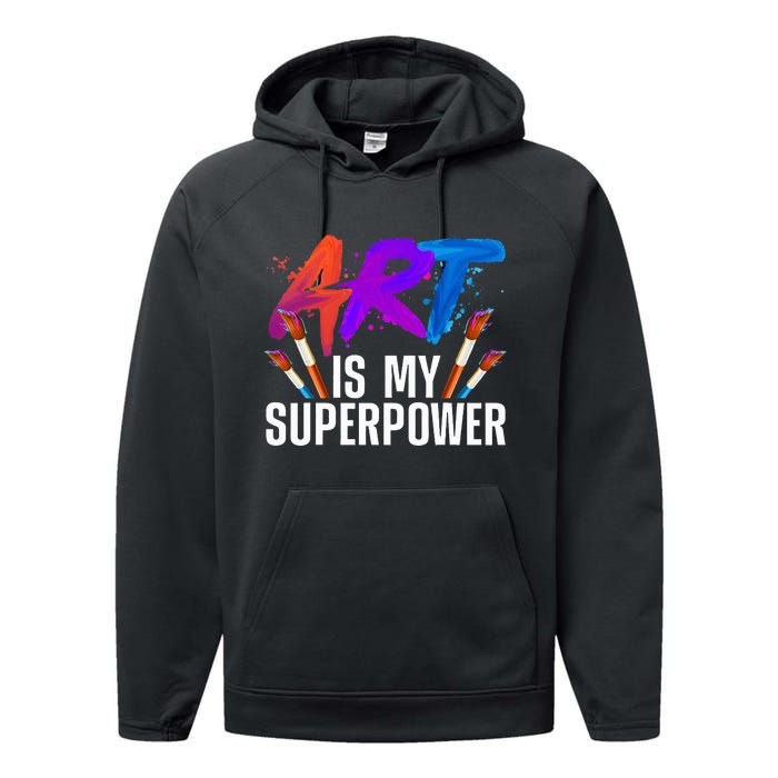 Cool Art Art Teacher Artist Painter Superpower Performance Fleece Hoodie