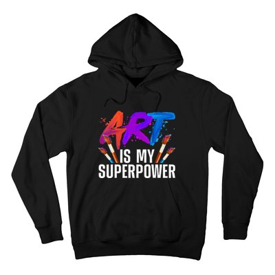 Cool Art Art Teacher Artist Painter Superpower Hoodie