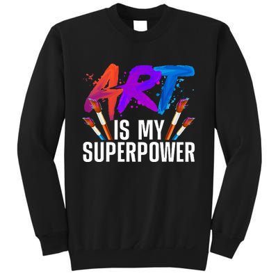 Cool Art Art Teacher Artist Painter Superpower Sweatshirt