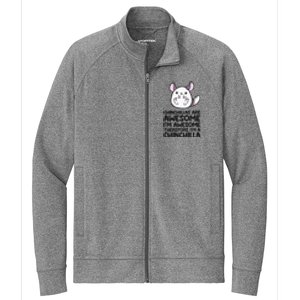 Chinchillas Are Awesome Therefore Im A Chinchilla Stretch Full-Zip Cadet Jacket