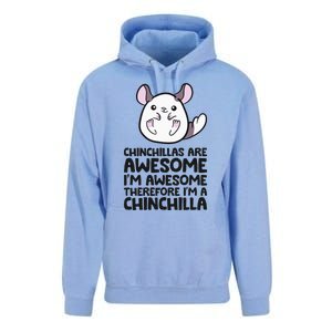 Chinchillas Are Awesome Therefore Im A Chinchilla Unisex Surf Hoodie