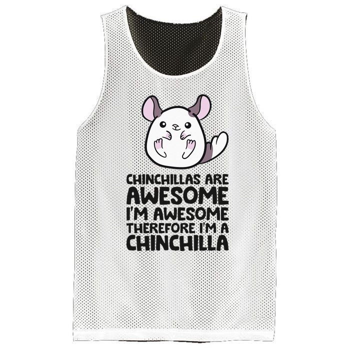 Chinchillas Are Awesome Therefore Im A Chinchilla Mesh Reversible Basketball Jersey Tank