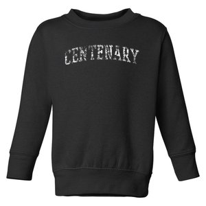 Centenary Athletic Arch College University Alumni Toddler Sweatshirt