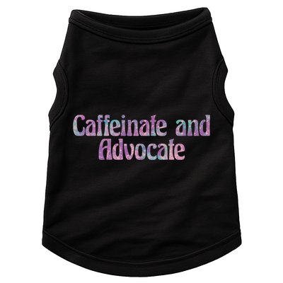 Caffeinate And Advocate Gift Doggie Tank