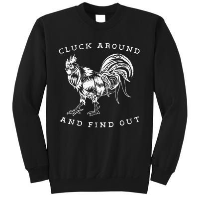 Cluck Around And Find Out Funny Chicken Adult Humor Sweatshirt