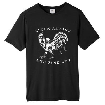 Cluck Around And Find Out Funny Chicken Adult Humor Tall Fusion ChromaSoft Performance T-Shirt