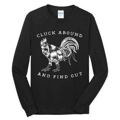 Cluck Around And Find Out Funny Chicken Adult Humor Tall Long Sleeve T-Shirt