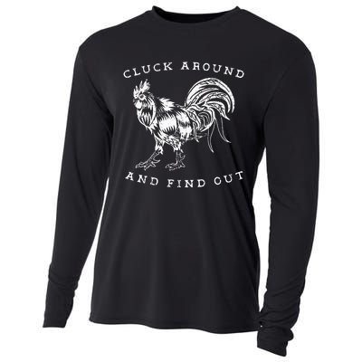 Cluck Around And Find Out Funny Chicken Adult Humor Cooling Performance Long Sleeve Crew