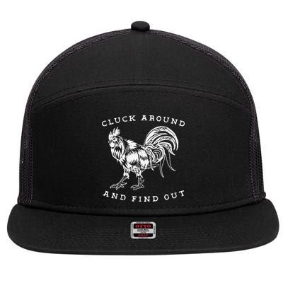 Cluck Around And Find Out Funny Chicken Adult Humor 7 Panel Mesh Trucker Snapback Hat