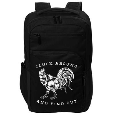 Cluck Around And Find Out Funny Chicken Adult Humor Impact Tech Backpack