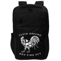 Cluck Around And Find Out Funny Chicken Adult Humor Impact Tech Backpack