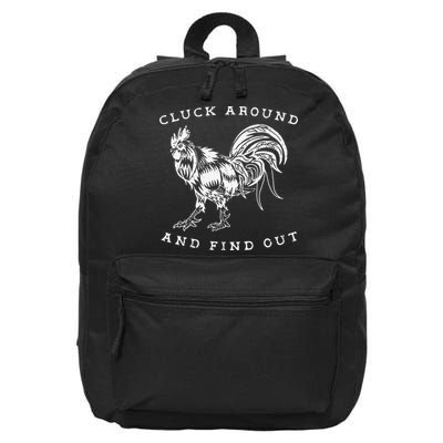 Cluck Around And Find Out Funny Chicken Adult Humor 16 in Basic Backpack