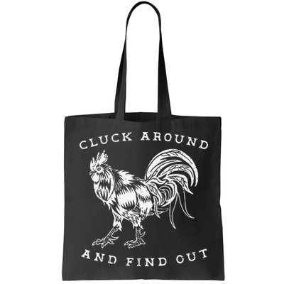 Cluck Around And Find Out Funny Chicken Adult Humor Bag