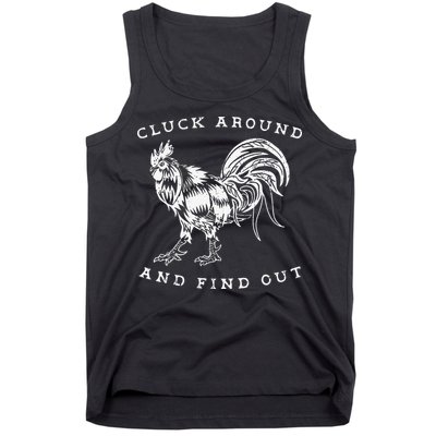 Cluck Around And Find Out Funny Chicken Adult Humor Tank Top