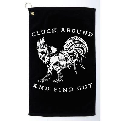 Cluck Around And Find Out Funny Chicken Adult Humor Golf Towel