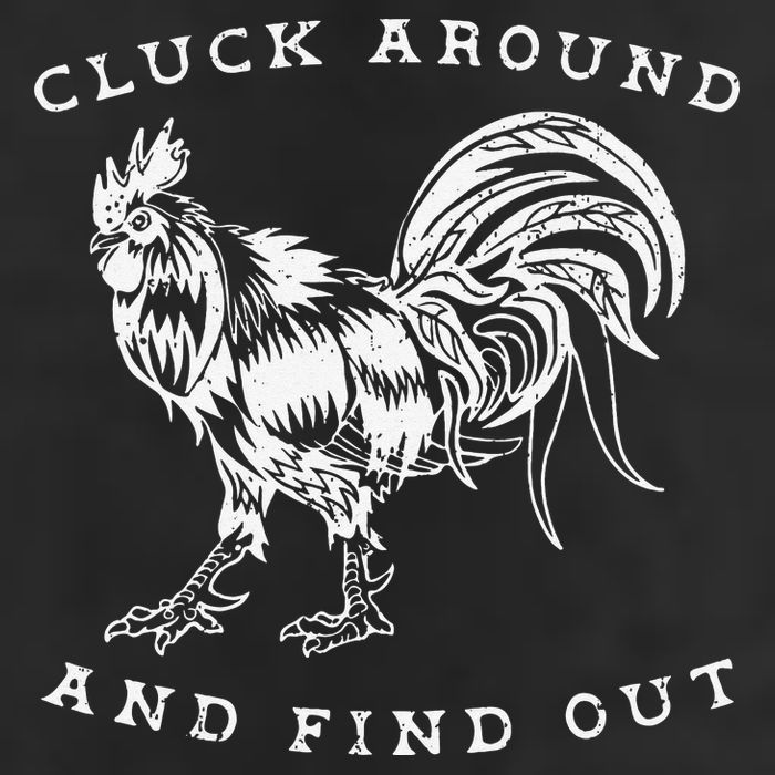 Cluck Around And Find Out Funny Chicken Adult Humor Golf Towel