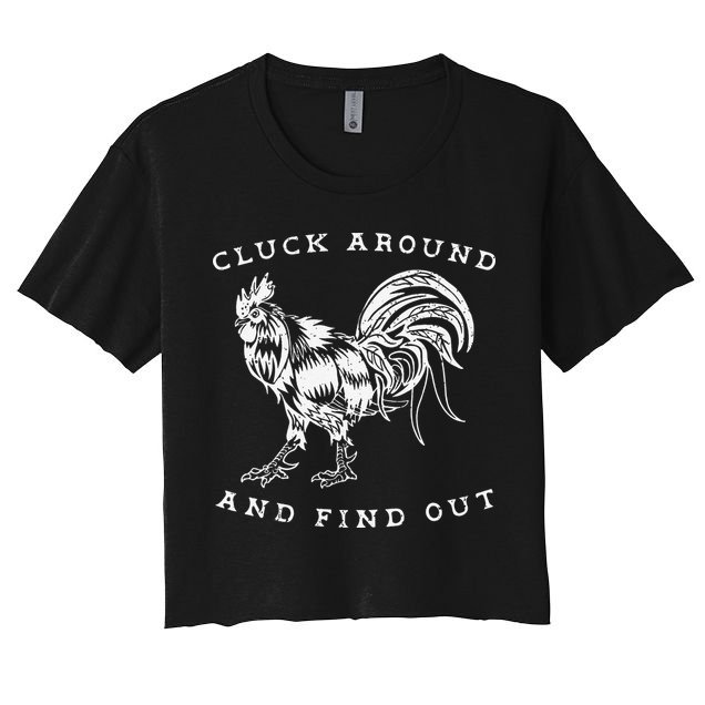 Cluck Around And Find Out Funny Chicken Adult Humor Crop Top