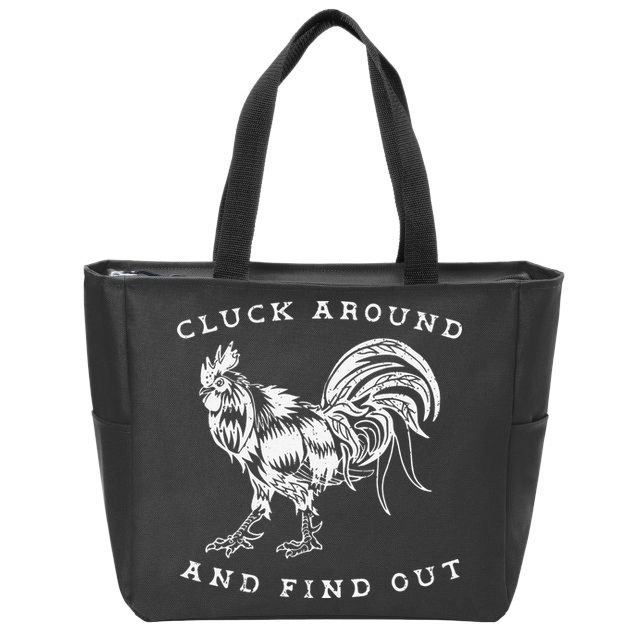 Cluck Around And Find Out Funny Chicken Adult Humor Zip Tote Bag