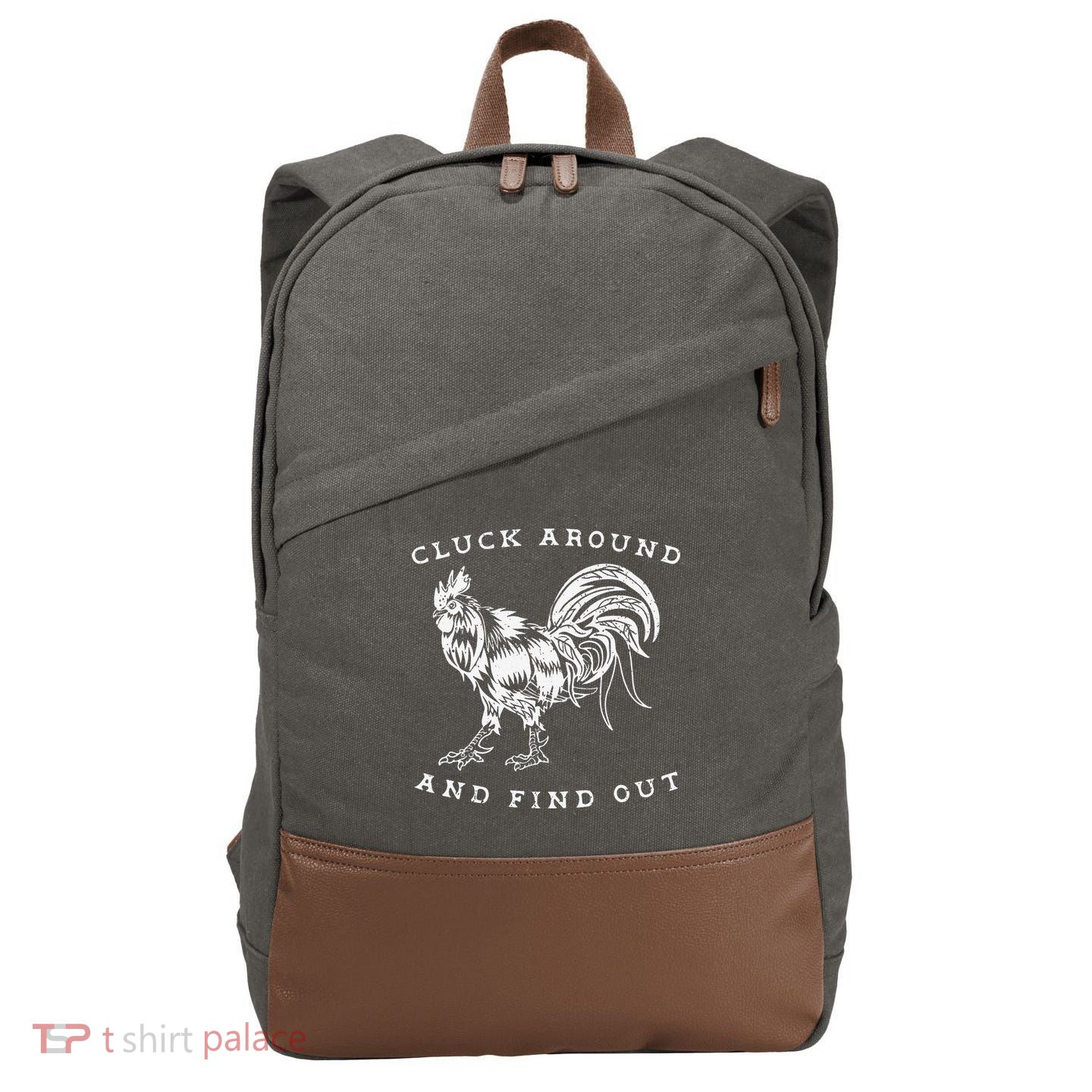 Cluck Around And Find Out Funny Chicken Adult Humor Cotton Canvas Backpack
