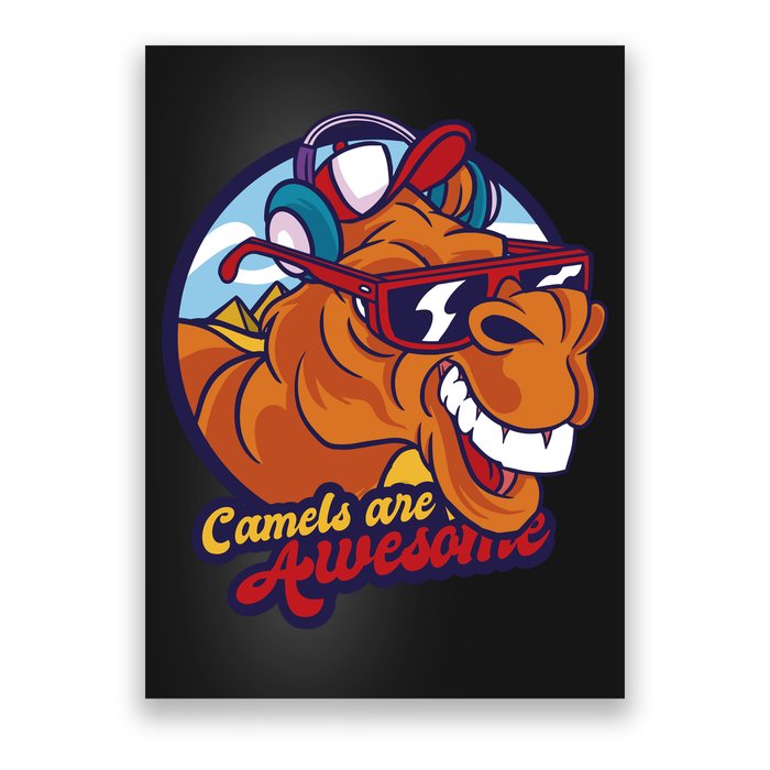 Camels Are Awesome Poster