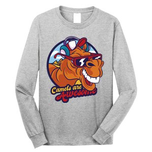 Camels Are Awesome Long Sleeve Shirt