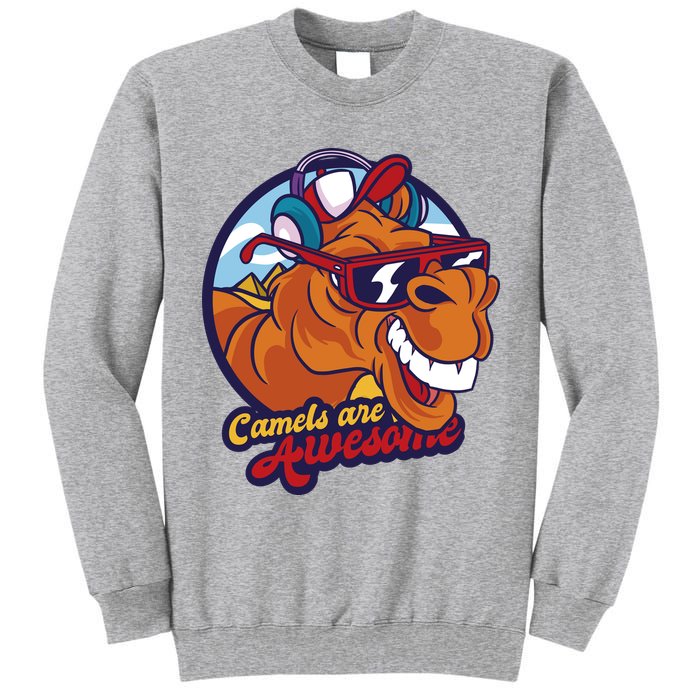 Camels Are Awesome Tall Sweatshirt