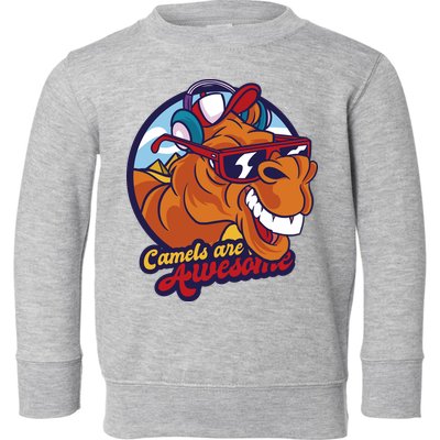 Camels Are Awesome Toddler Sweatshirt