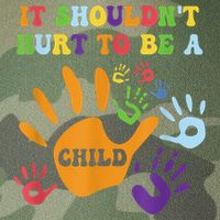 Child Abuse Awareness Groovy It Shouldn't Hurt To Be A Child Legacy Tie Dye Trucker Hat