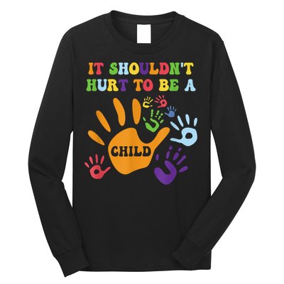 Child Abuse Awareness Groovy It Shouldn't Hurt To Be A Child Long Sleeve Shirt