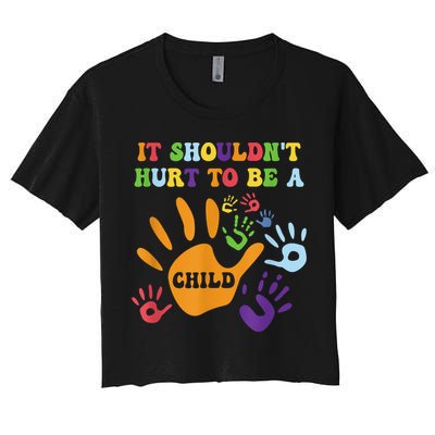 Child Abuse Awareness Groovy It Shouldn't Hurt To Be A Child Crop Top