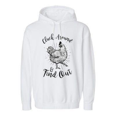 Cluck Around And Find Out Funny Chicken Farmer Garment-Dyed Fleece Hoodie