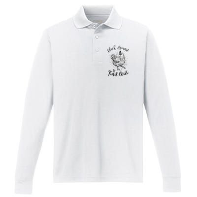 Cluck Around And Find Out Funny Chicken Farmer Performance Long Sleeve Polo