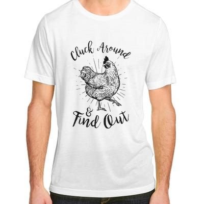 Cluck Around And Find Out Funny Chicken Farmer Adult ChromaSoft Performance T-Shirt