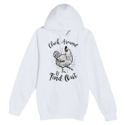 Cluck Around And Find Out Funny Chicken Farmer Premium Pullover Hoodie