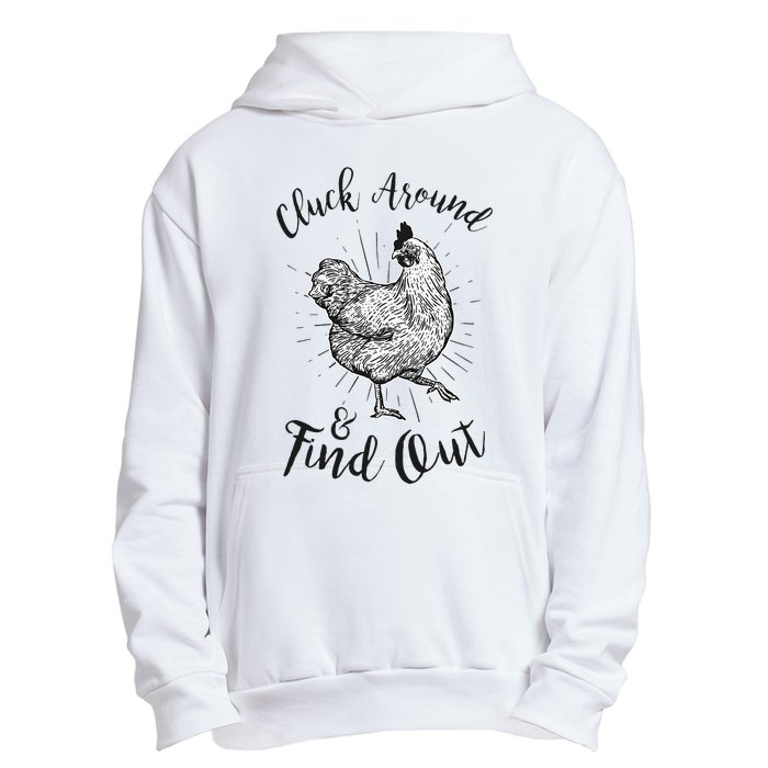 Cluck Around And Find Out Funny Chicken Farmer Urban Pullover Hoodie