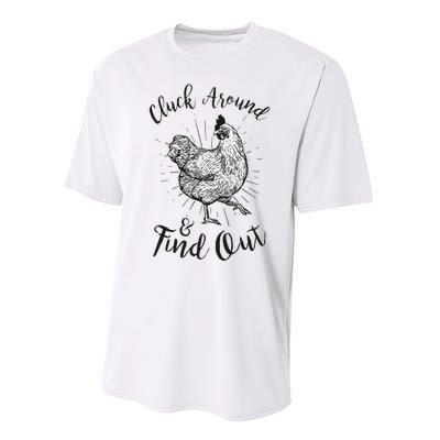 Cluck Around And Find Out Funny Chicken Farmer Performance Sprint T-Shirt