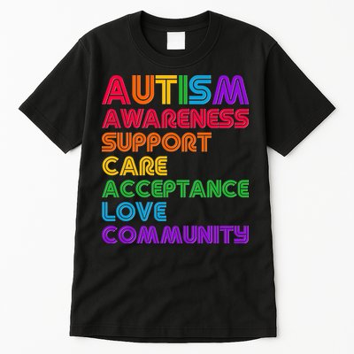 Colorful Autism Awareness Support Care Acceptance Love Community Tall T-Shirt