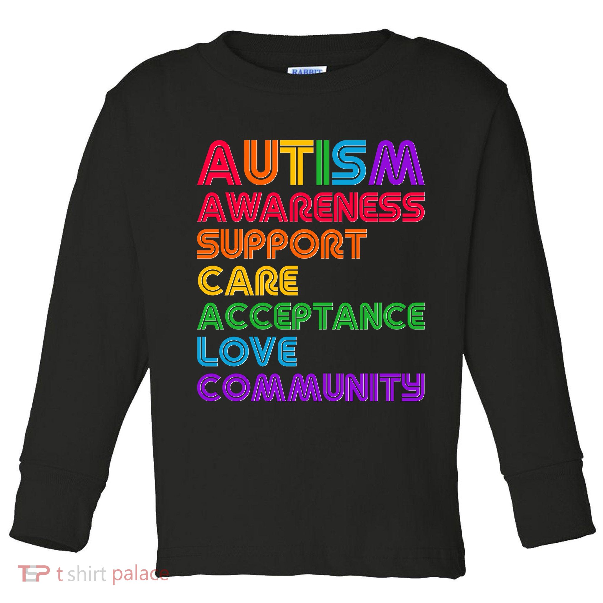 Colorful Autism Awareness Support Care Acceptance Love Community Toddler Long Sleeve Shirt