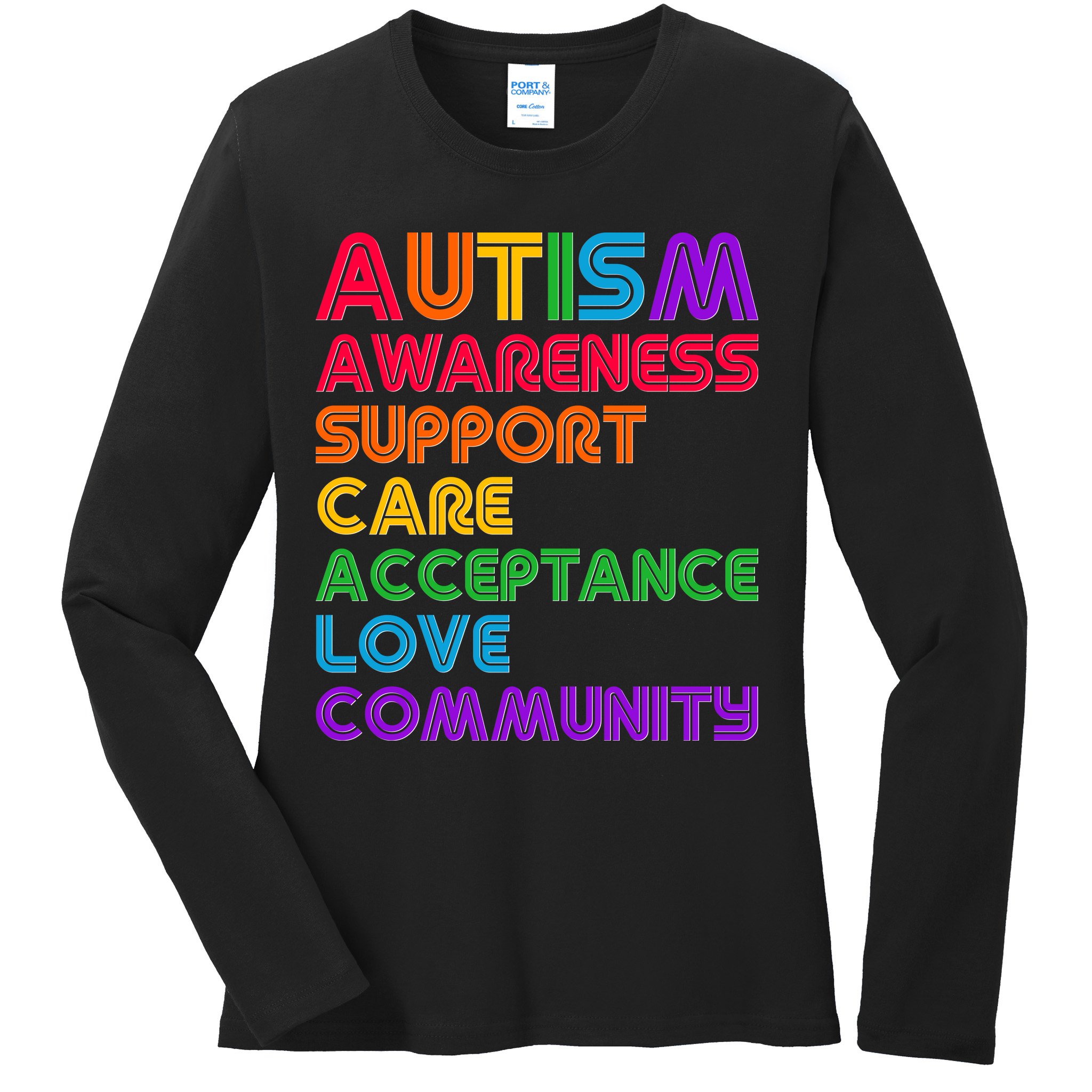 Colorful Autism Awareness Support Care Acceptance Love Community Ladies Long Sleeve Shirt