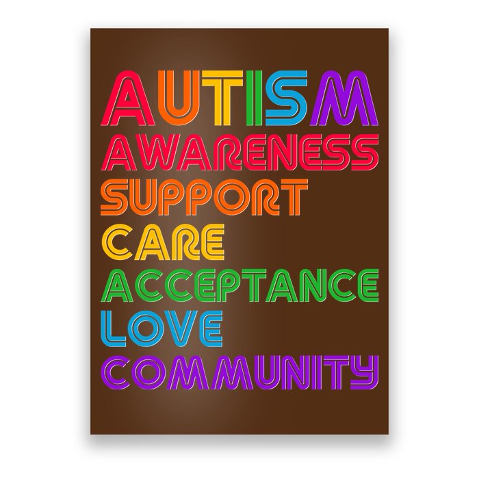Colorful Autism Awareness Support Care Acceptance Love Community Poster