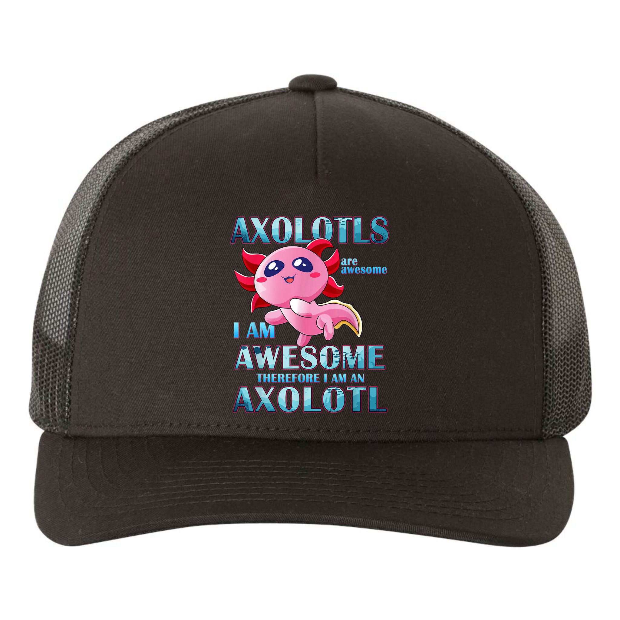 Cute Axolotl Axolotls Are Awesome Plush Pets Girls Boy Yupoong Adult 5-Panel Trucker Hat