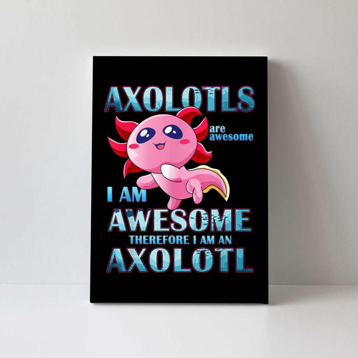 Cute Axolotl Axolotls Are Awesome Plush Pets Girls Boy Canvas